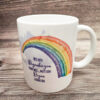 Tasse "Wer den Regenbogen sehen will" – Bild 2