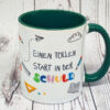 Tasse "Einen tollen Start in der Schule!"